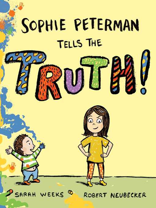 Title details for Sophie Peterman Tells the Truth! by Sarah Weeks - Wait list